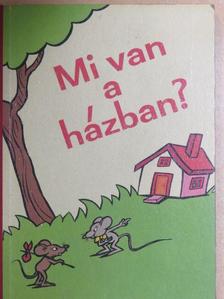 Mi van a házban? [antikvár]