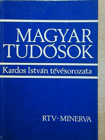 Bay Zoltán - Magyar tudósok [antikvár]
