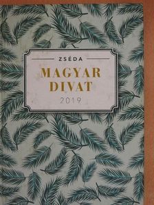 Zsédenyi Adrienn - Magyar divat 2019 [antikvár]