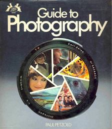 PETZOLD, PAUL - Guide to Photography [antikvár]