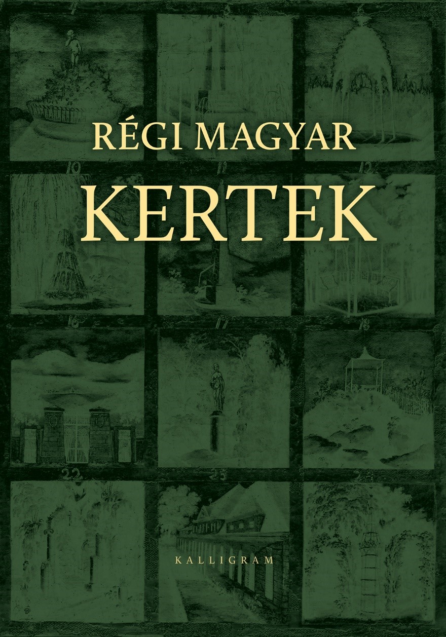 Géczi János[szerk.]-Striling János[szerk.] - Régi magyar kertek