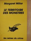 Margaret Millar - Le territoire des monstres [antikvár]