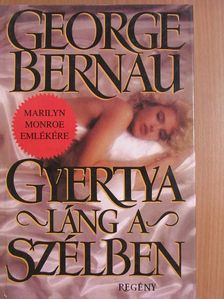 George Bernau - Gyertyaláng a szélben [antikvár]