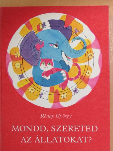 André Frénaud - Mondd, szereted az állatokat? [antikvár]