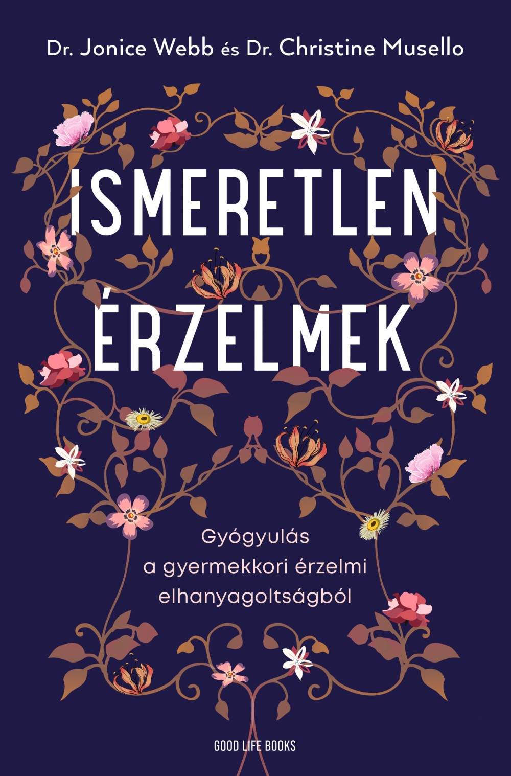 Jonice Webb Dr. - Ismeretlen érzelmek [eKönyv: epub, mobi]