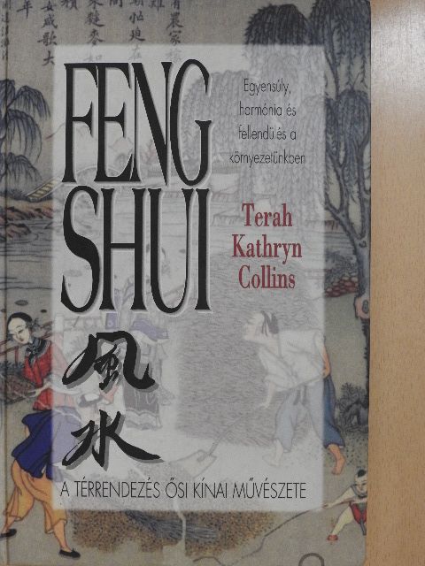 Terah Kathryn Collins - Feng Shui [antikvár]