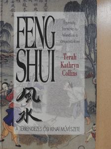 Terah Kathryn Collins - Feng Shui [antikvár]