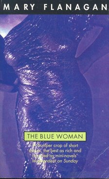 FLANAGAN, MARY - The Blue Woman [antikvár]