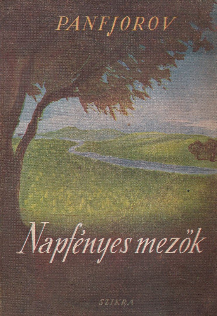 Panfjorov, F. - Napfényes mezők [antikvár]