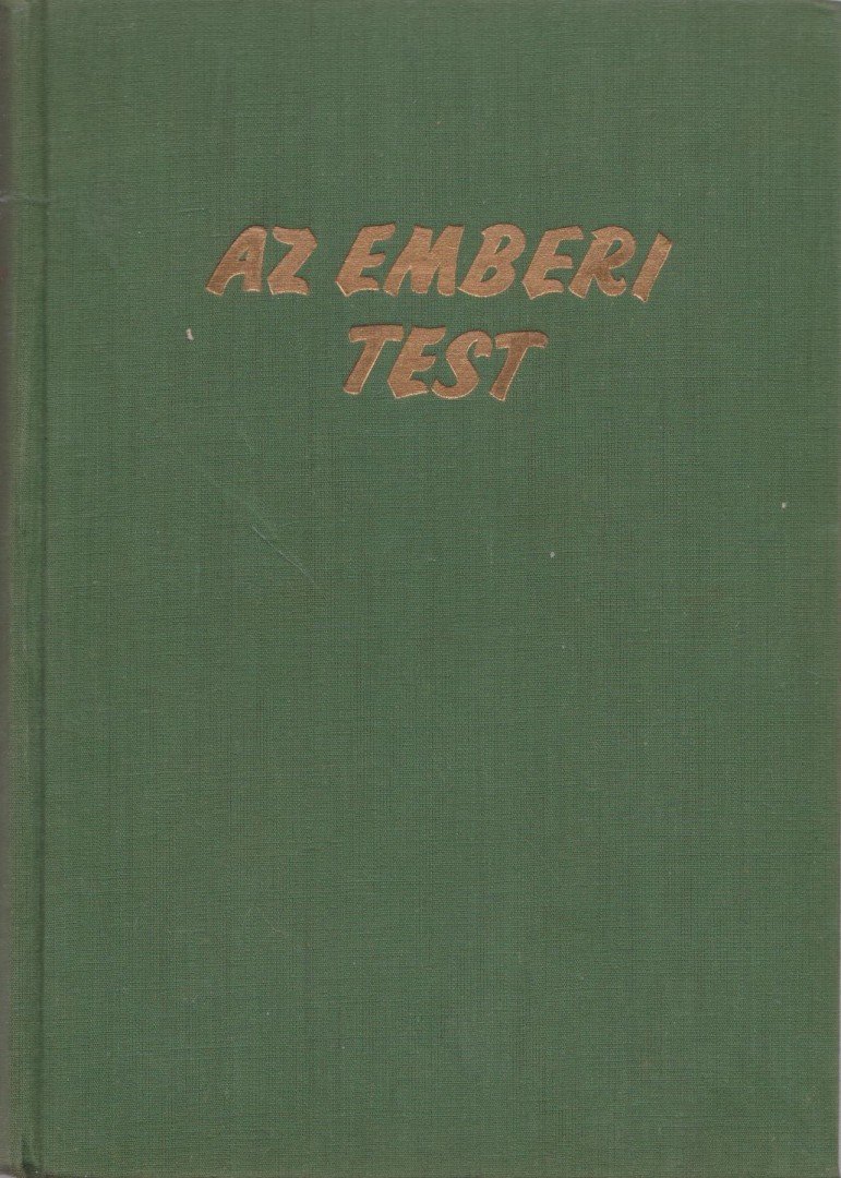 Kontra György Dr. (szerk.) - Az emberi test I-II. [antikvár]