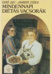 Jámbor Zsóka, Verő Juli - Mindennapi diétás vacsorák [antikvár]