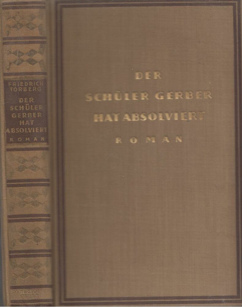 Friedrich Torberg - Der Schüler Gerber hat absolviert [antikvár]