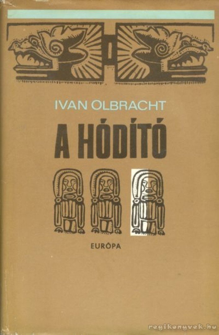 OLBRACHT, IVAN - A hódító [antikvár]