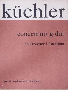 Ferdynand Küchler - Concertino G-dur [antikvár]