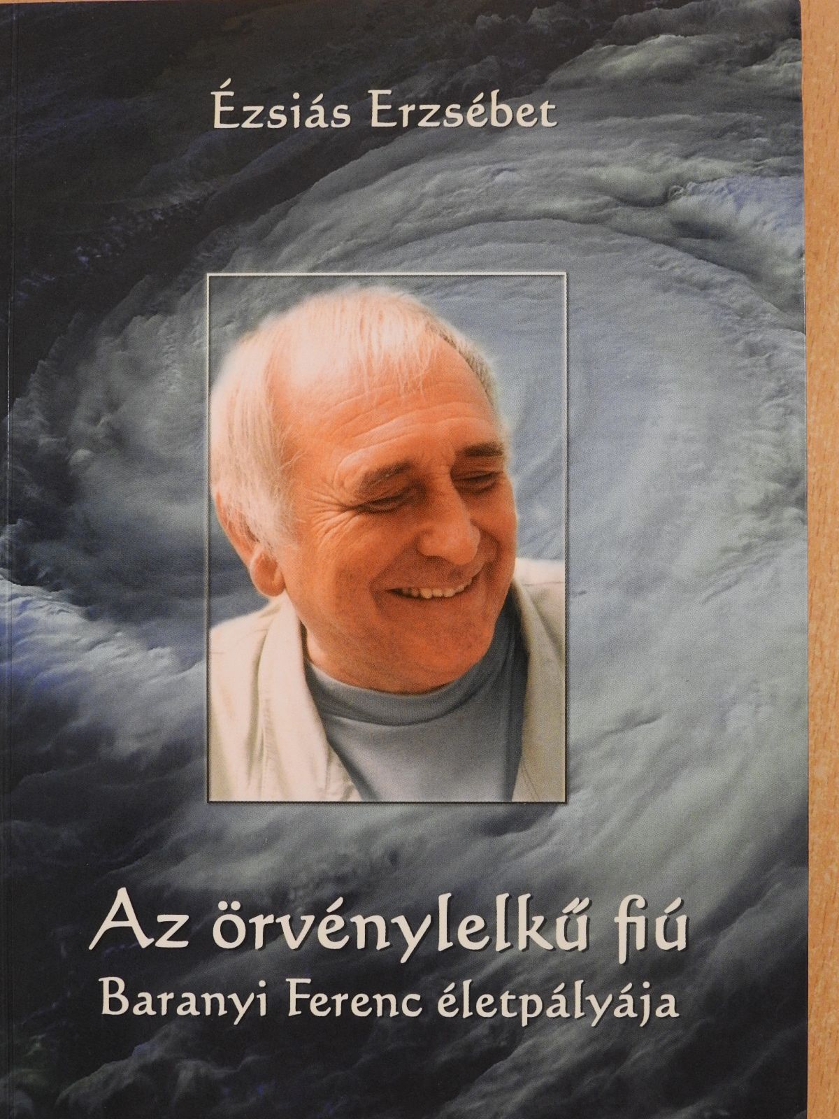 Ézsiás Erzsébet - Az örvénylelkű fiú (dedikált példány) [antikvár]