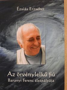 Ézsiás Erzsébet - Az örvénylelkű fiú (dedikált példány) [antikvár]