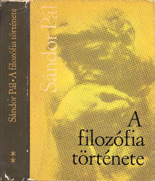 SÁNDOR PÁL - A filozófia története II. kötet [antikvár]