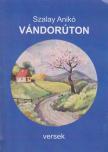Szalay Anikó - Vándorúton (dedikált) [antikvár]