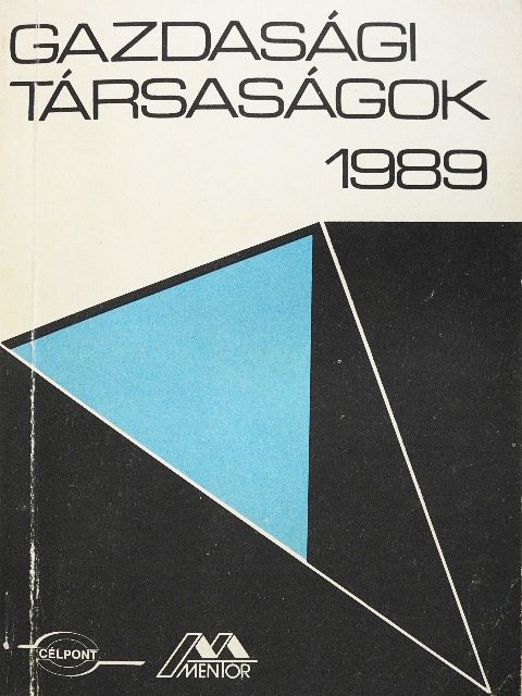 Dr. Halustyik Anna - Gazdasági társaságok 1989 [antikvár]