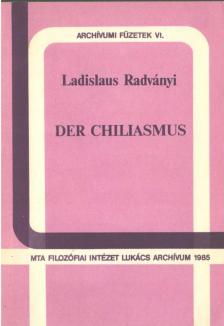 Ladislaus Radványi - Der Chiliasmus [antikvár]