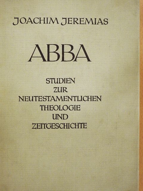 Joachim Jeremias - Abba [antikvár]