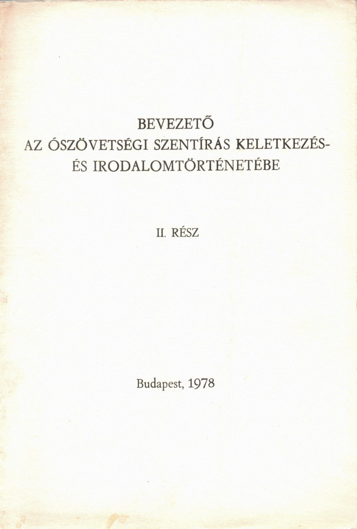 Nádor Ferenc - Bevezető az ószövetségi szentírás keletkezés- és irodalomtörténetébe II. [antikvár]