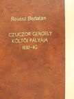 Révész Bertalan - Czuczor Gergely költői pályája 1830-ig [antikvár]