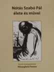Kőszegfalvi Ferenc - Nótás Szabó Pál élete és művei [antikvár]