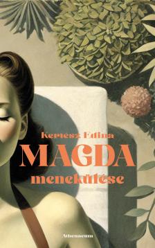 Kertész Edina - Magda menekülése [eKönyv: epub, mobi]