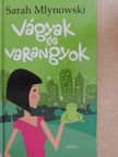 Sarah Mlynowski - Vágyak és varangyok [antikvár]