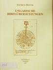 Benyik György - Ungarische Bibelübersetzungen [antikvár]