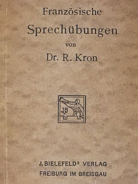 Dr. R. Kron - Stoffe zu französischen Sprechübungen [antikvár]