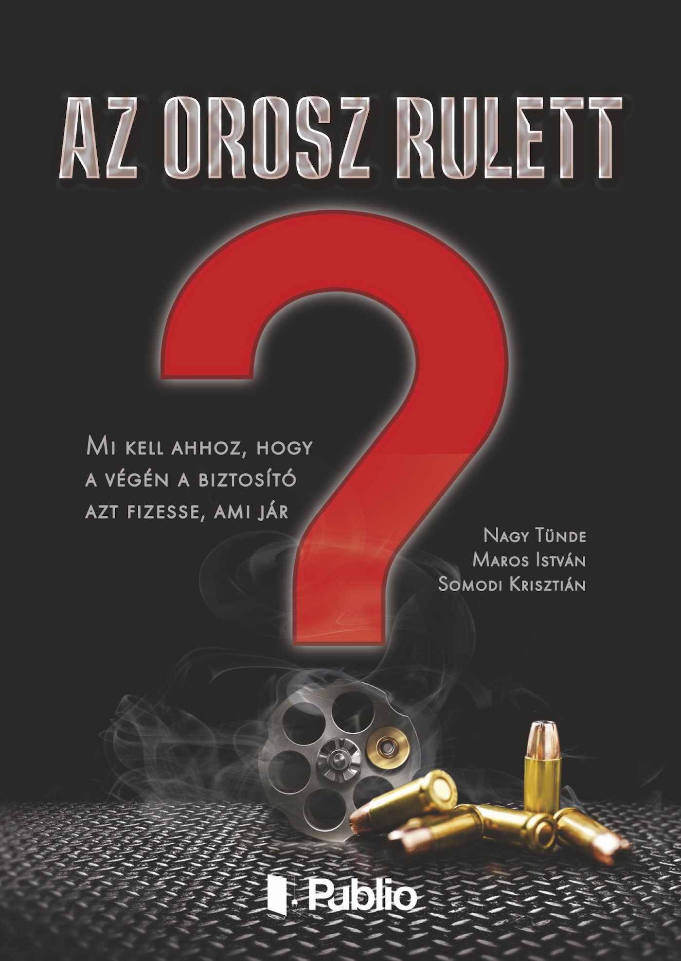 Nagy Tünde - Az orosz rulett [eKönyv: epub, mobi]