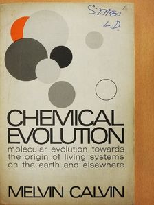Melvin Calvin - Chemical Evolution [antikvár]