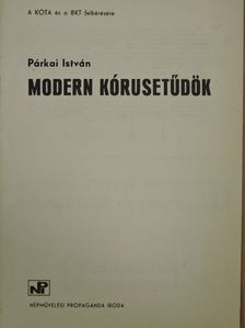 Párkai István - Modern kórusetűdök [antikvár]