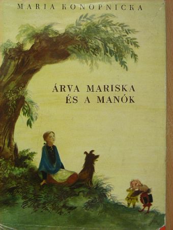Maria Konopnicka - Árva Mariska és a manók [antikvár]