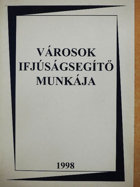 Dr. Balipap Ferenc - Városok ifjúságsegítő munkája [antikvár]