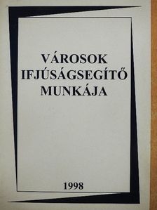 Dr. Balipap Ferenc - Városok ifjúságsegítő munkája [antikvár]