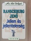 Ranschburg Jenő - Jellem és jellemtelenség [antikvár]