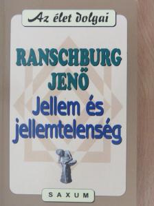Ranschburg Jenő - Jellem és jellemtelenség [antikvár]