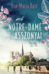 Eva - Maria Bast - A Notre-Dame asszonyai