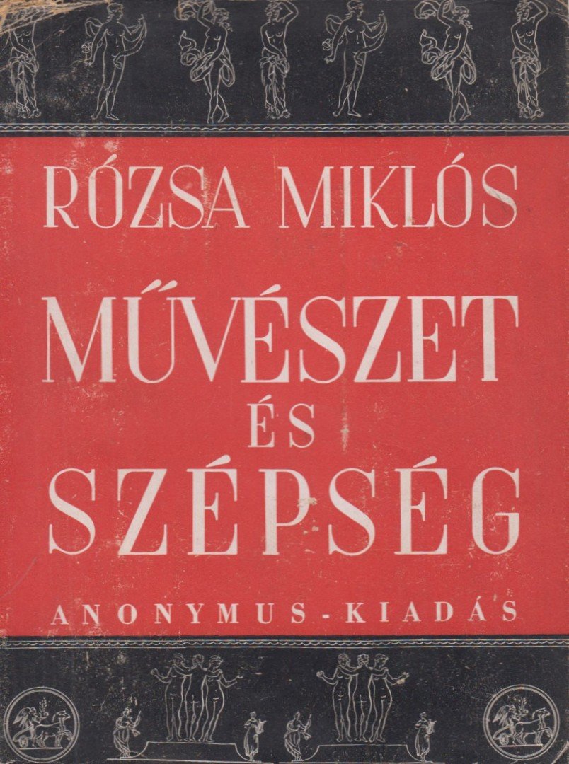 RÓZSA MIKLÓS - Művészet és szépség [antikvár]