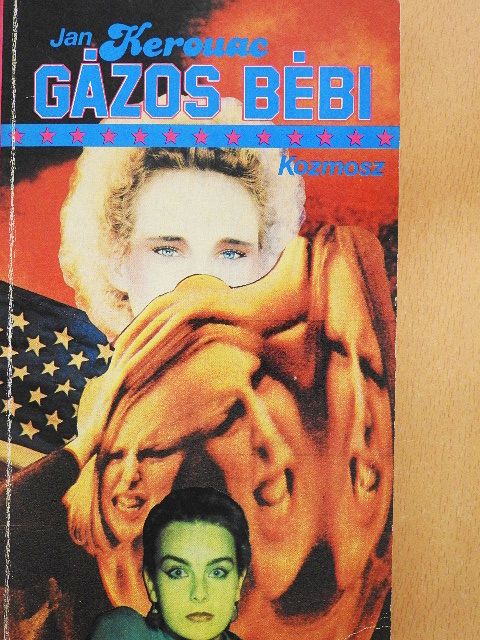 Jan Kerouac - Gázos bébi [antikvár]