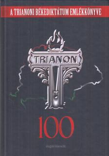 Raffay Ernő - Trianon 100 - Trianon almanach [antikvár]