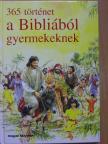 Mary Batchelor - 365 történet a Bibliából gyermekeknek [antikvár]