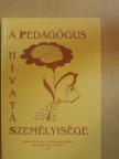 Bugán Antal - A pedagógus hivatásszemélyisége [antikvár]