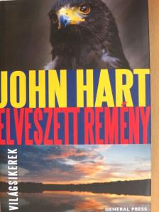 John Hart - Elveszett remény [antikvár]