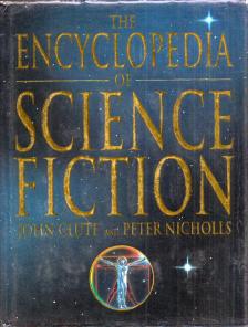 John Clute, Peter Nicholls - The Encyclopedia of Science Ficton [antikvár]