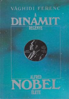 VÁGHIDI FERENC - A dinamit regénye [antikvár]