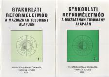 Ferencsik István - Gyakorlati reforméletmód 1-2. [antikvár]